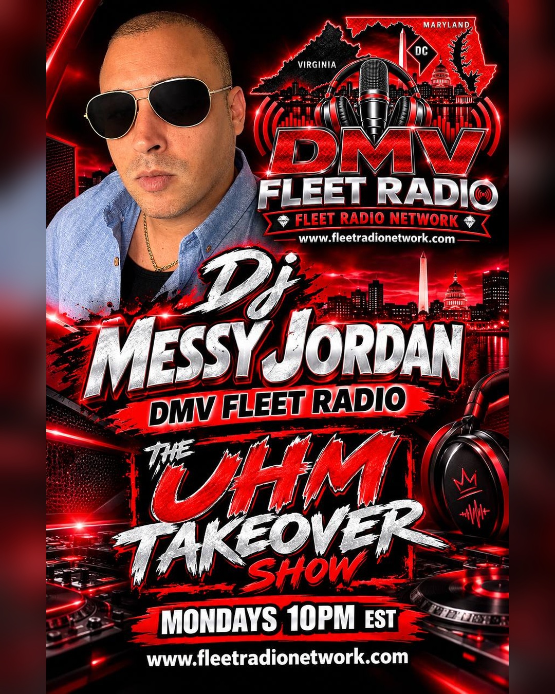 The UHM Takeover Show with DJ Messy Jordan on DMV Fleet Radio, Mondays 10 PM EST flyer